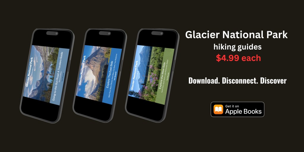 Mockup of three iPhones with images of book covers of Tom Berquist's Glacier National Park hiking Guides available on Apple Books
